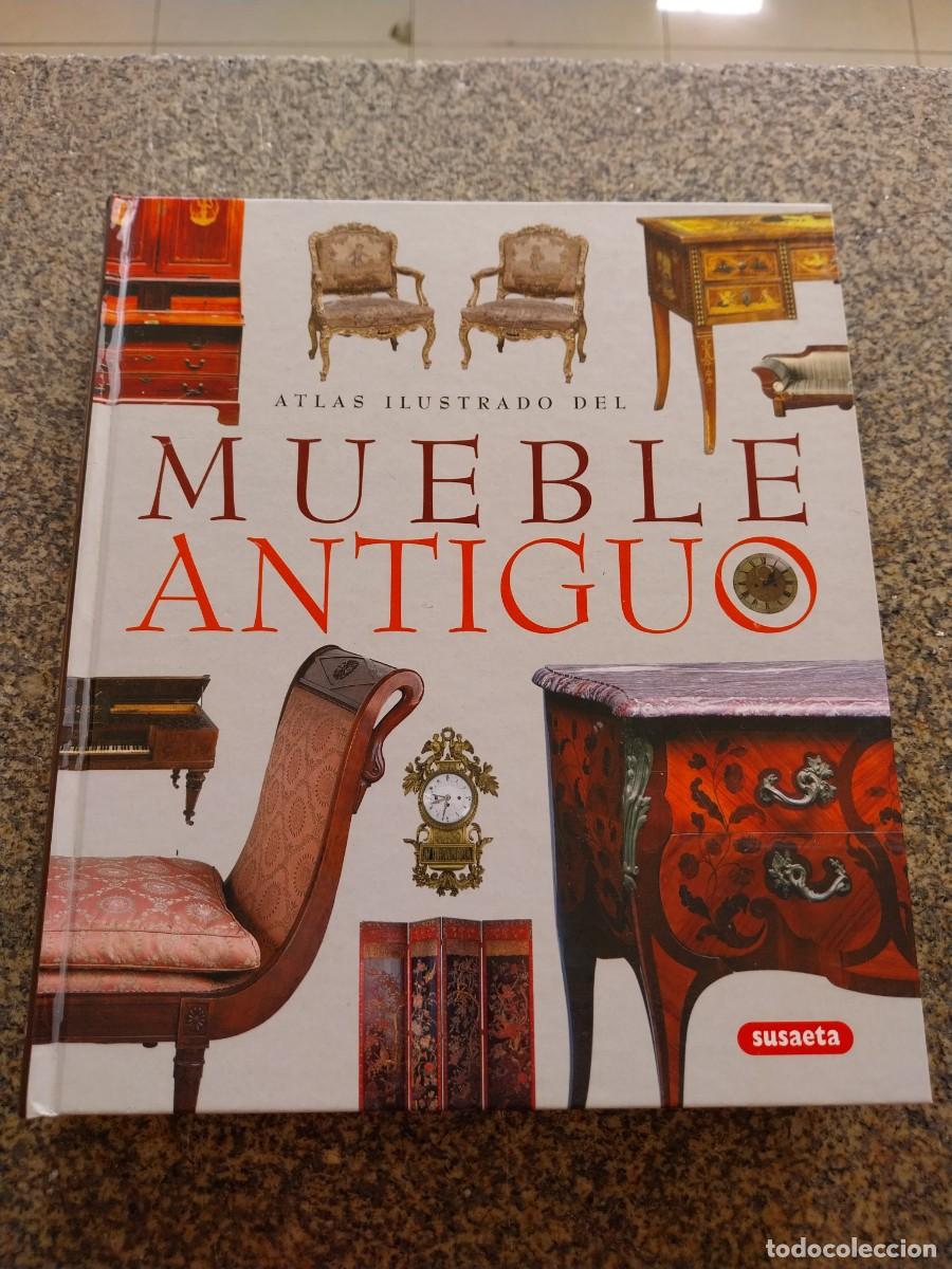 Libros de segunda mano: ATLAS ILUSTRADO DEL MUEBLE ANTIGUO -- SUSAETA --