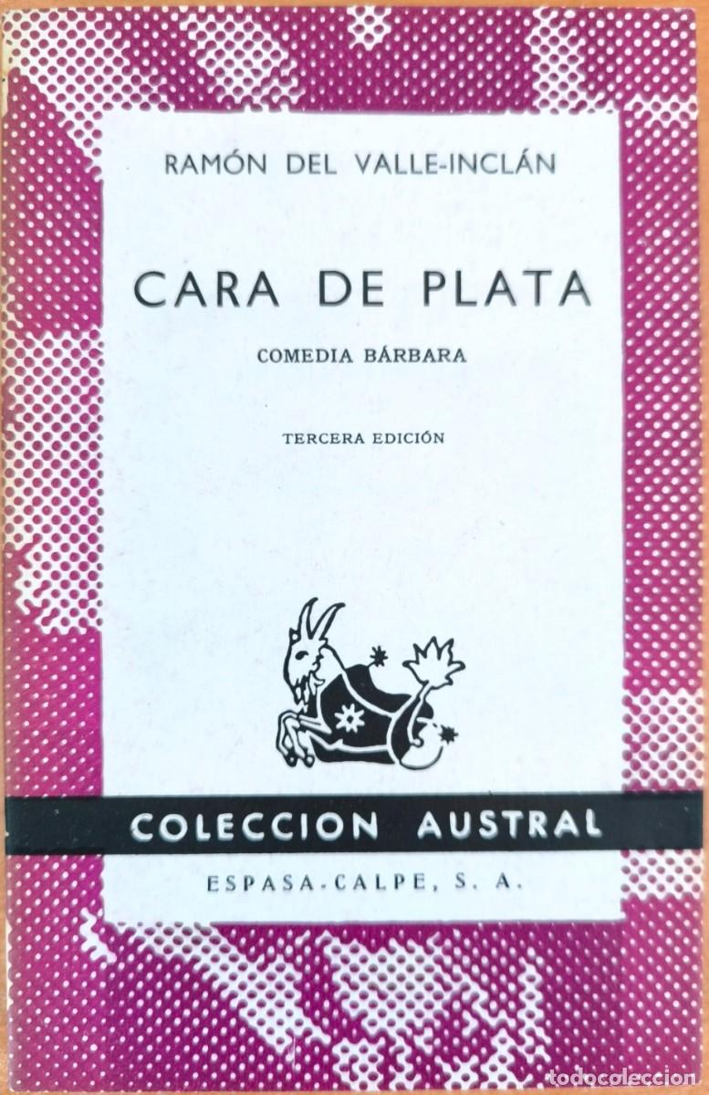 Libros de segunda mano: Cara de Plata, de Ram&oacute;n del Valle-Incl&aacute;n - COLECCI&Oacute;N AUSTRAL