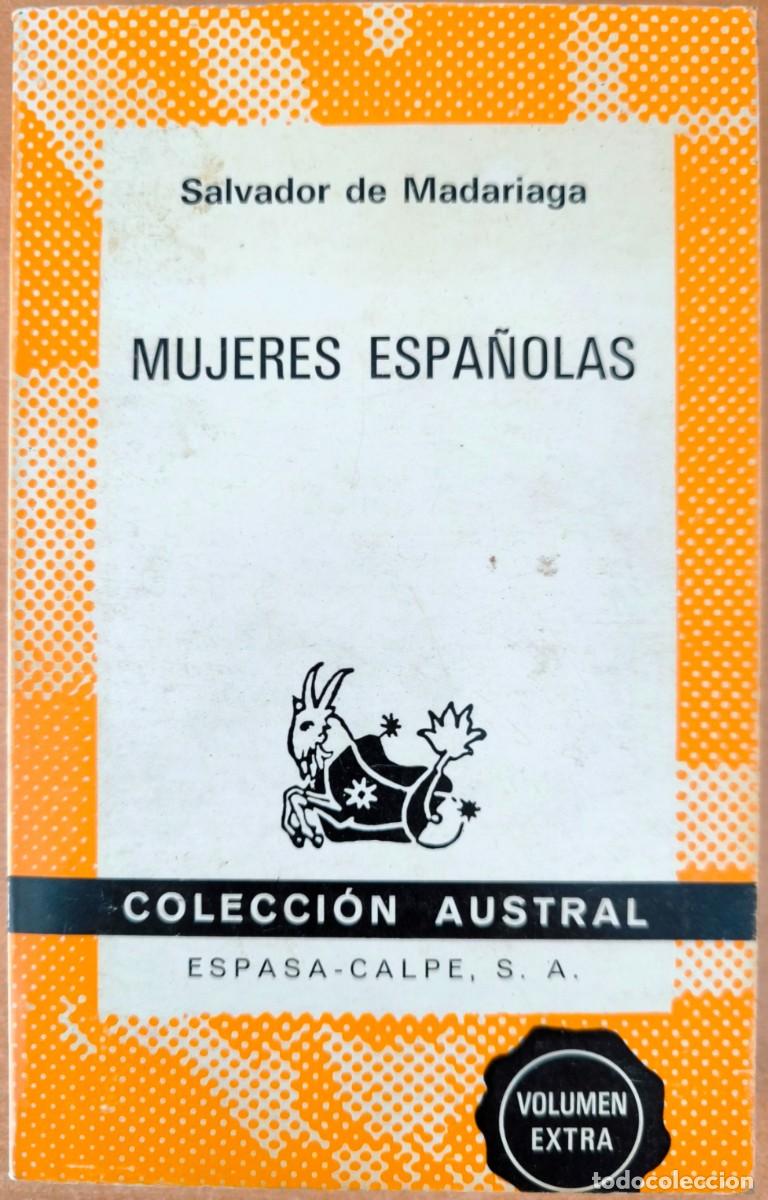 Libros de segunda mano: Mujeres Espa&ntilde;olas, de Salvador de Madariaga - COLECCI&Oacute;N AUSTRAL