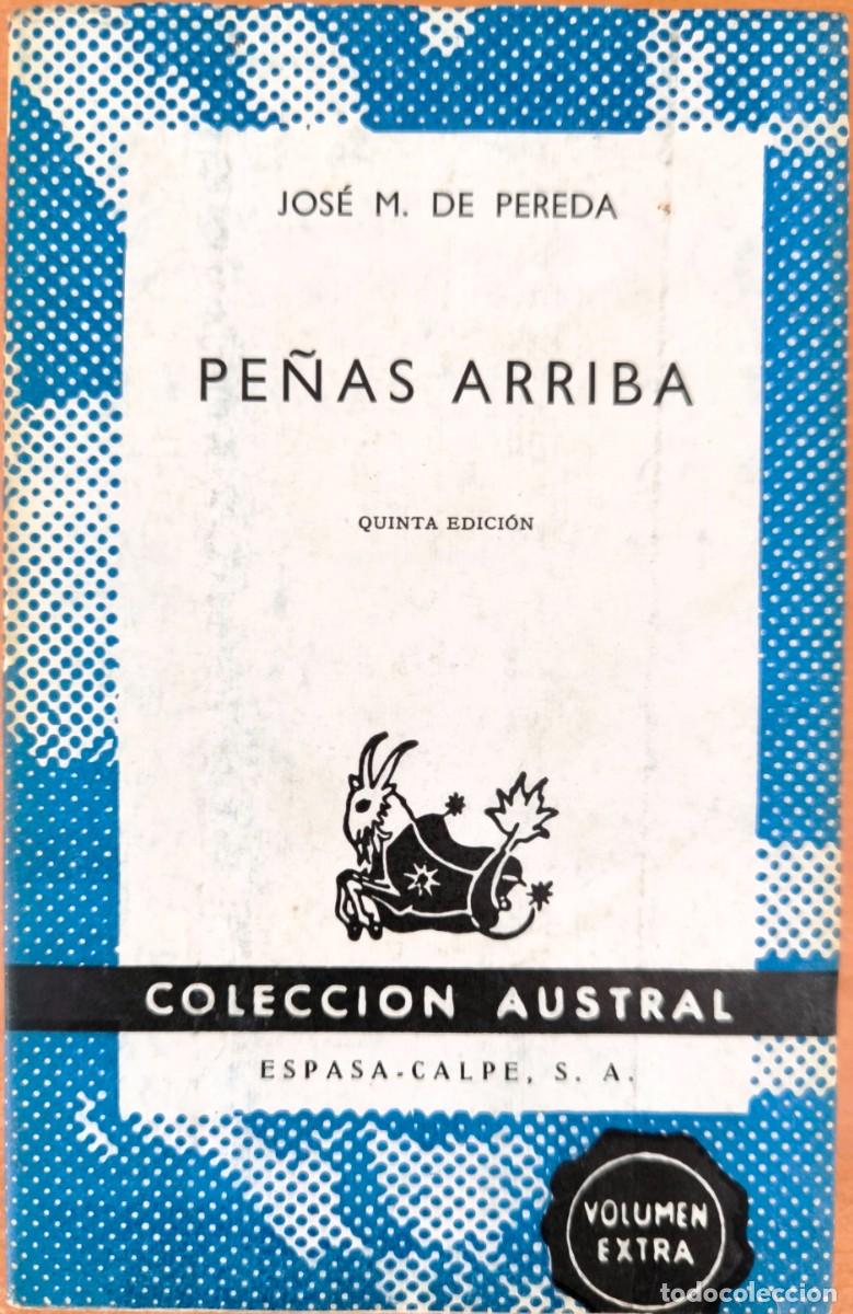 Libros de segunda mano: Pe&ntilde;as Arriba, de Jos&eacute; M. de Pereda - COLECCI&Oacute;N AUSTRAL