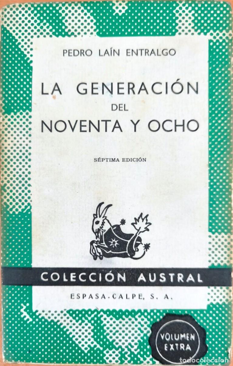 Libros de segunda mano: La Generaci&oacute;n del Noventa y Ocho, de Pedro La&iacute;n Entralgo - COLECCI&Oacute;N AUSTRAL