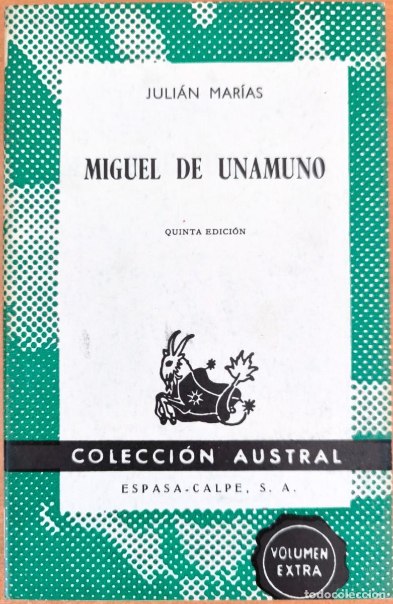 Libros de segunda mano: Miguel de Unamuno, de Juli&aacute;n Mar&iacute;as - COLECCI&Oacute;N AUSTRAL
