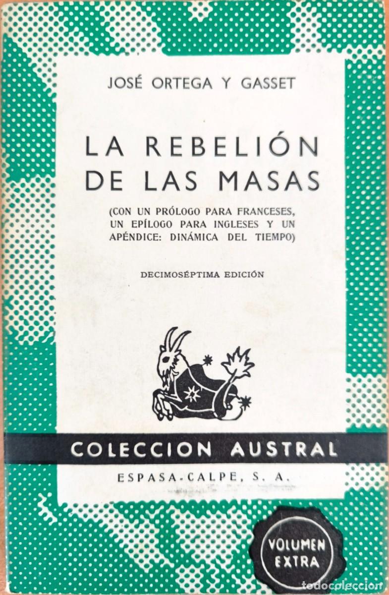 Libros de segunda mano: La Rebeli&oacute;n de las Masas, de Jos&eacute; Ortega y Gasset - COLECCI&Oacute;N AUSTRAL