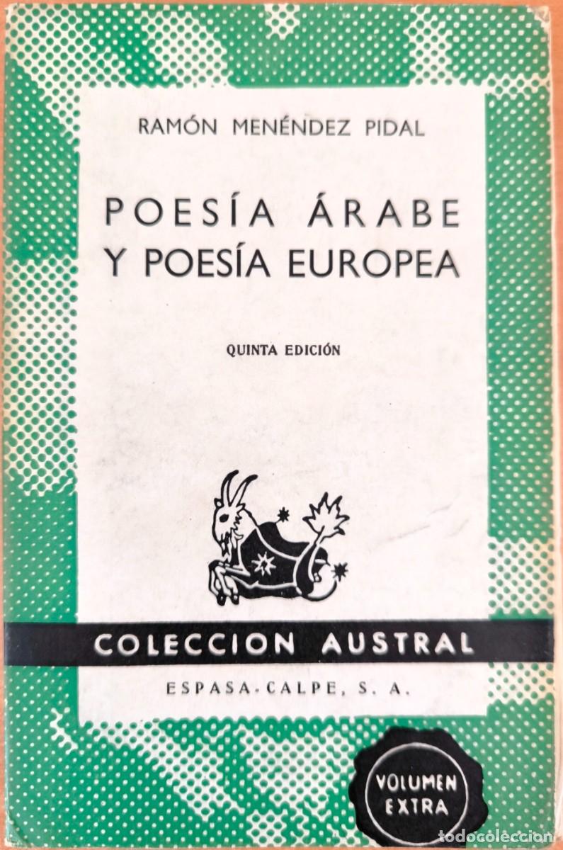 Libros de segunda mano: Poes&iacute;a &Aacute;rabe y Poes&iacute;a Europea, de Ram&oacute;n Men&eacute;ndez Pidal - COLECCI&Oacute;N AUSTRAL