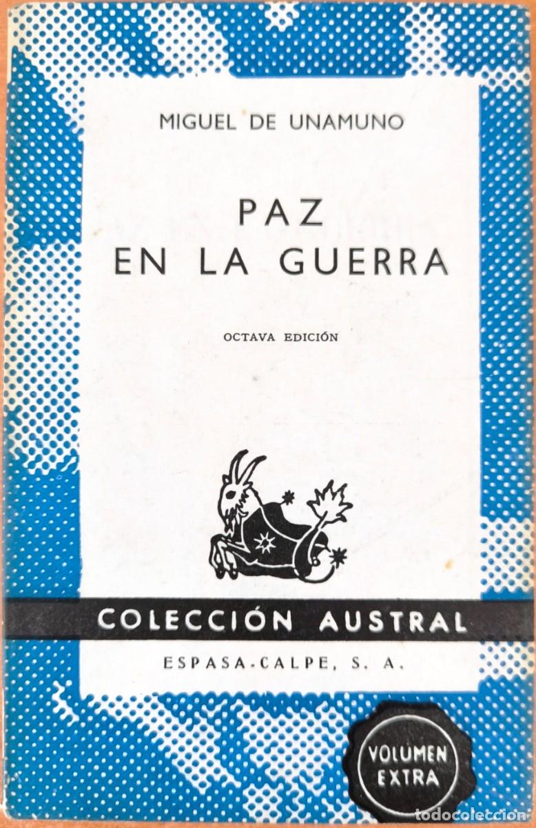 Libros de segunda mano: Paz en la Guerra, de Miguel de Unamuno - COLECCI&Oacute;N AUSTRAL