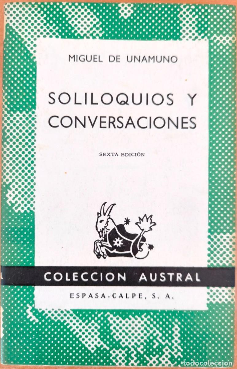 Libros de segunda mano: Soliloquios y Conversaciones, de Miguel de Unamuno - COLECCI&Oacute;N AUSTRAL - Foto 1