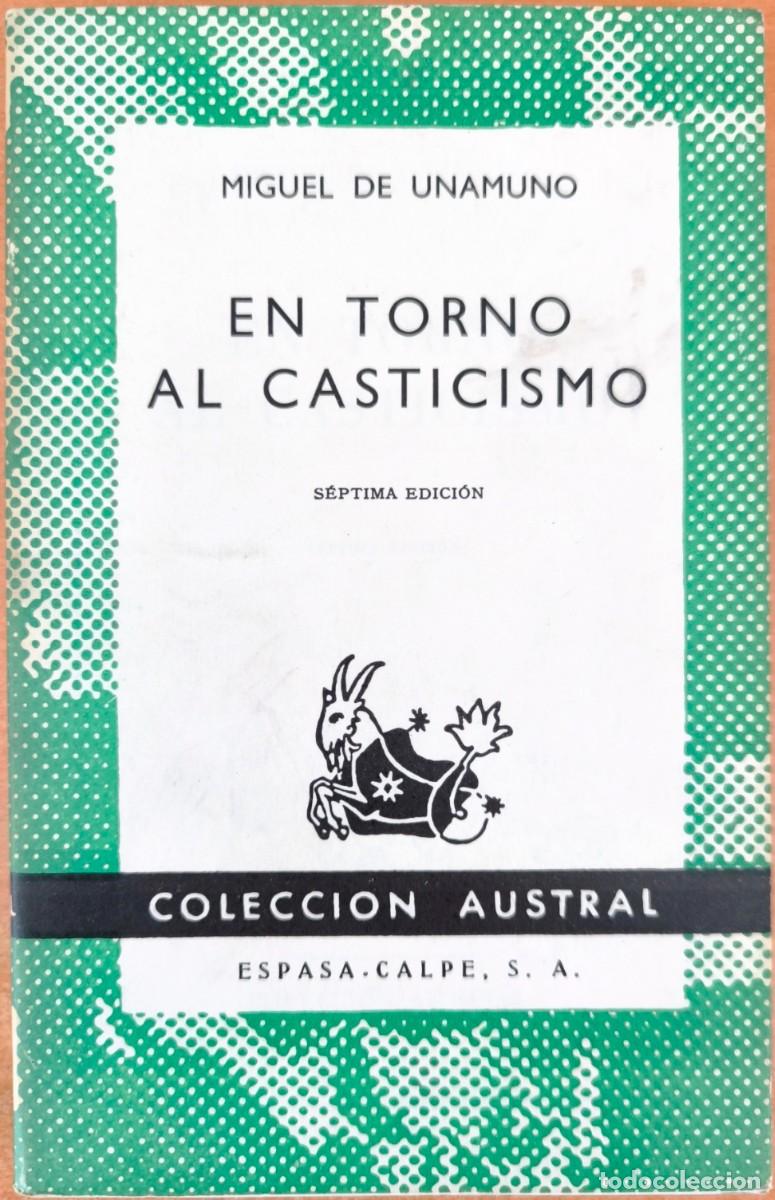Libros de segunda mano: En Torno al Casticismo, de Miguel de Unamuno - COLECCI&Oacute;N AUSTRAL