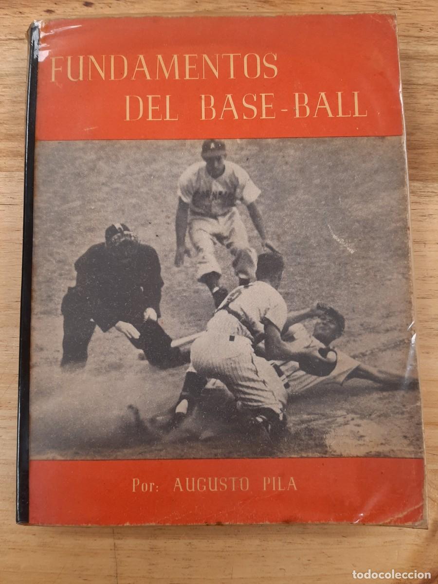 Libros de segunda mano: Fundamentos del Base-Ball - Augusto Pila Tele&ntilde;a - 1960, Cuba