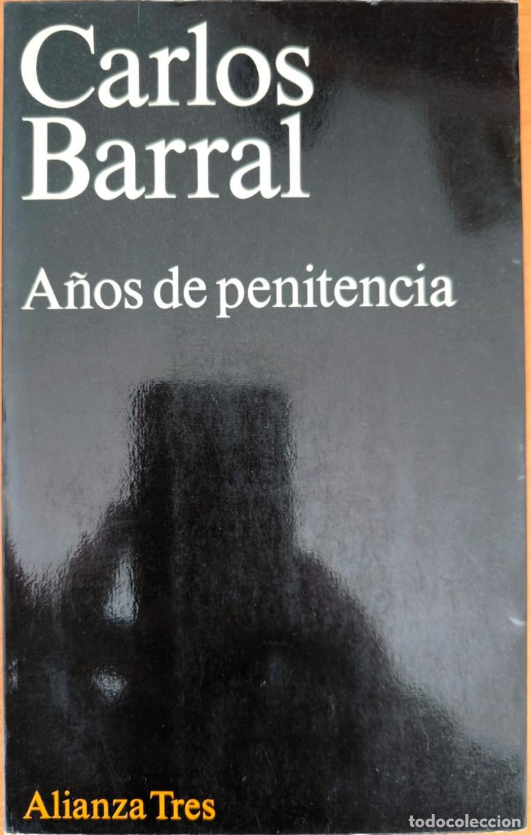 Libros de segunda mano: A&ntilde;os de Penitencia, de Carlos Barral - Foto 1