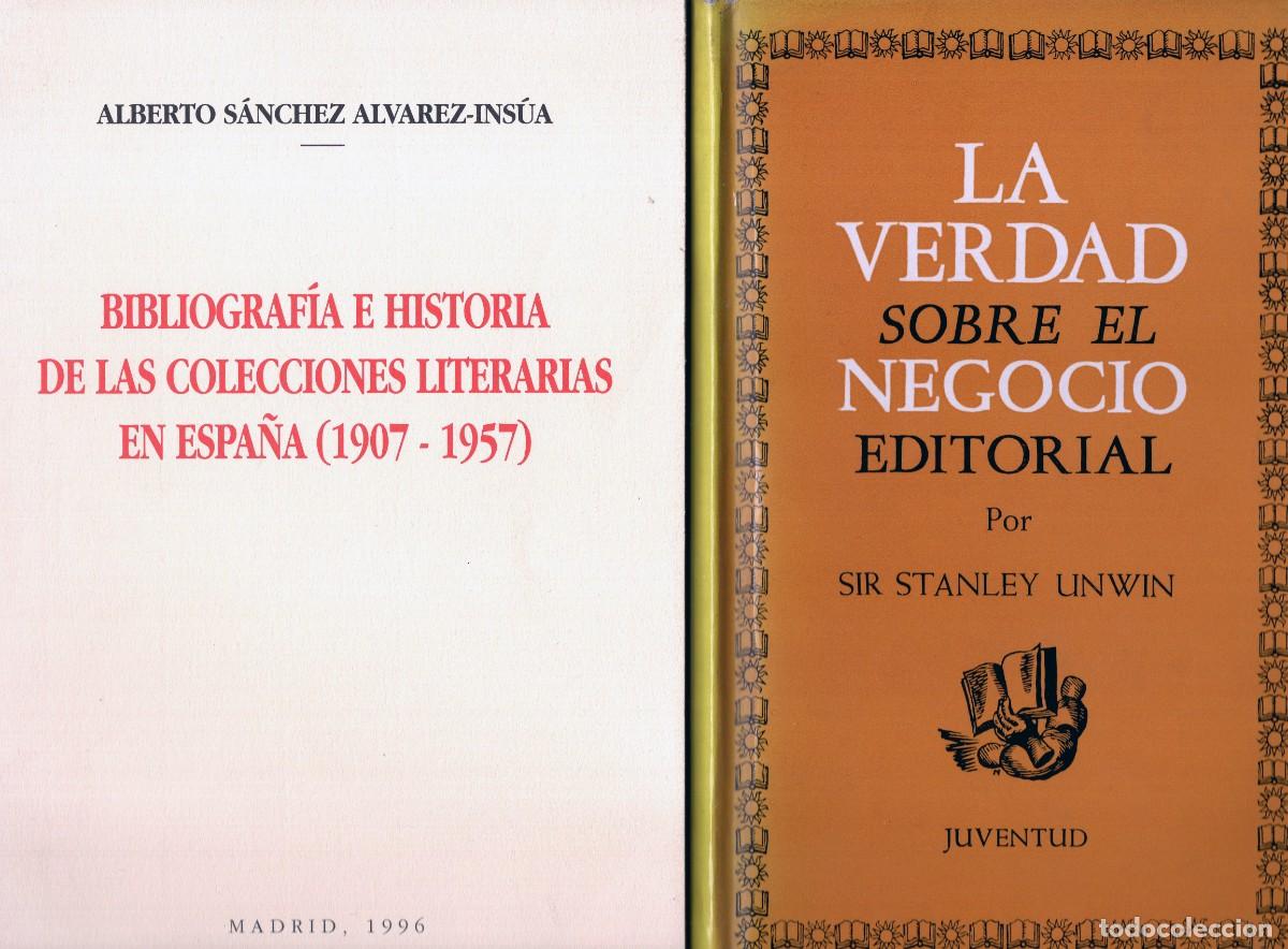 Libros de segunda mano: Bibliograf&iacute;a e Historia de las colec. literarias Espa&ntilde;a 1907-1975 // La verdad sobre el negocio edit