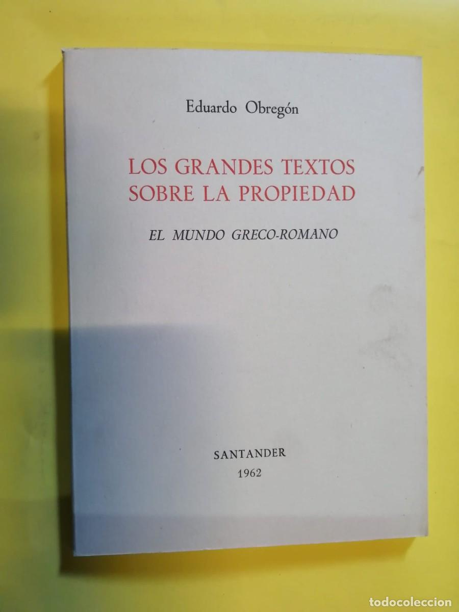 Libros de segunda mano: LOS GRANDES TEXTOS SOBRE LA PROPIEDAD (EDUARDO OBREGON)