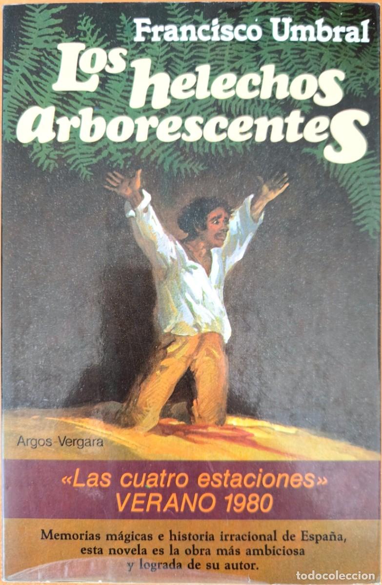 Libros de segunda mano: Los Helechos Arborescentes, de Francisco Umbral - Foto 1