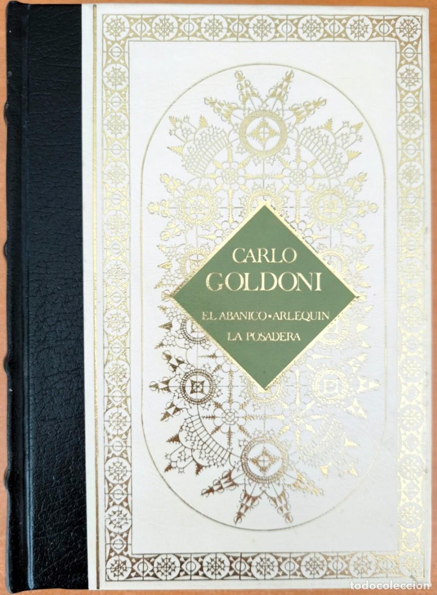 Libros de segunda mano: Grandes Genios de la Literatura Universal: Carlo Goldoni - El Abanico / Arlequ&iacute;n / La Posadera