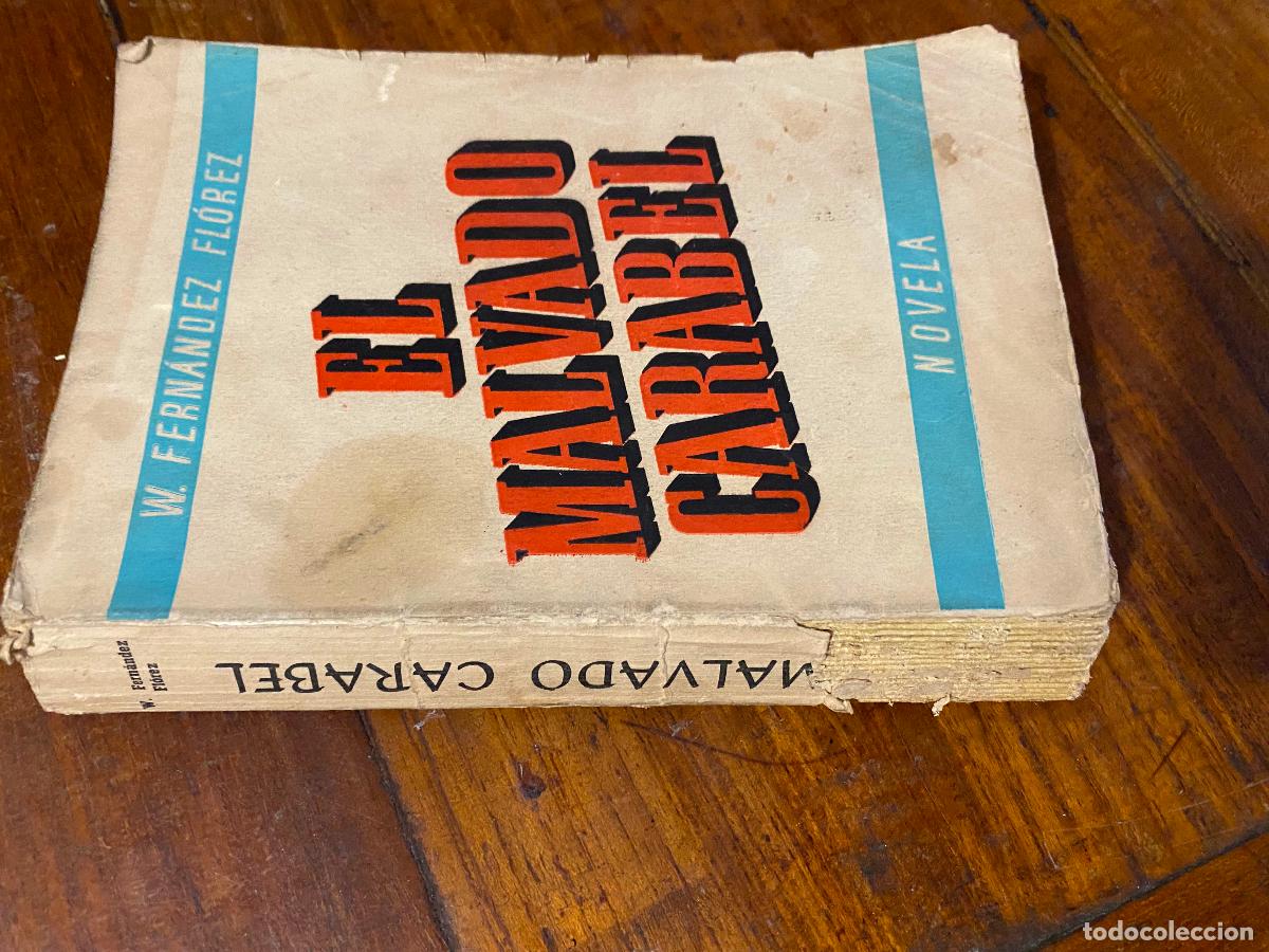 Libros de segunda mano: Wenceslao Fern&aacute;ndez Fl&oacute;rez. El malvado Carabel. Novela. 1943