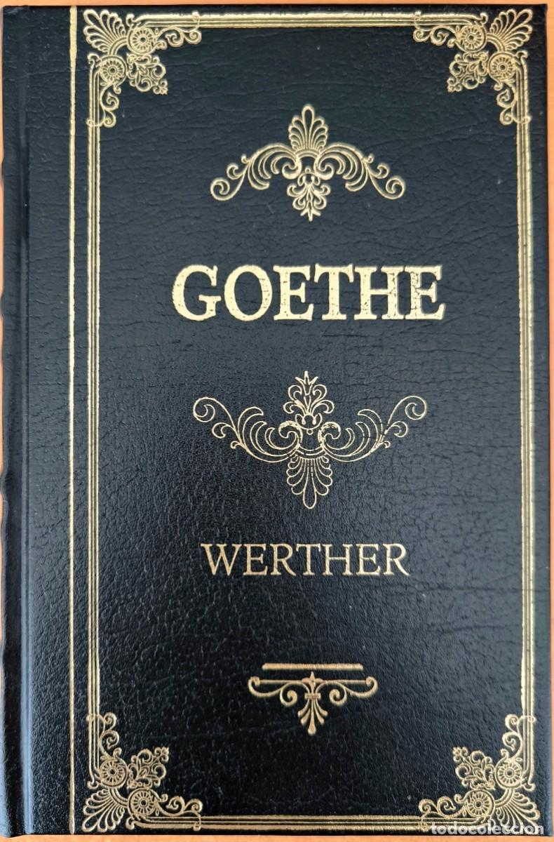 Libros de segunda mano: Grandes Genios de la Literatura Universal: Goethe - Werther