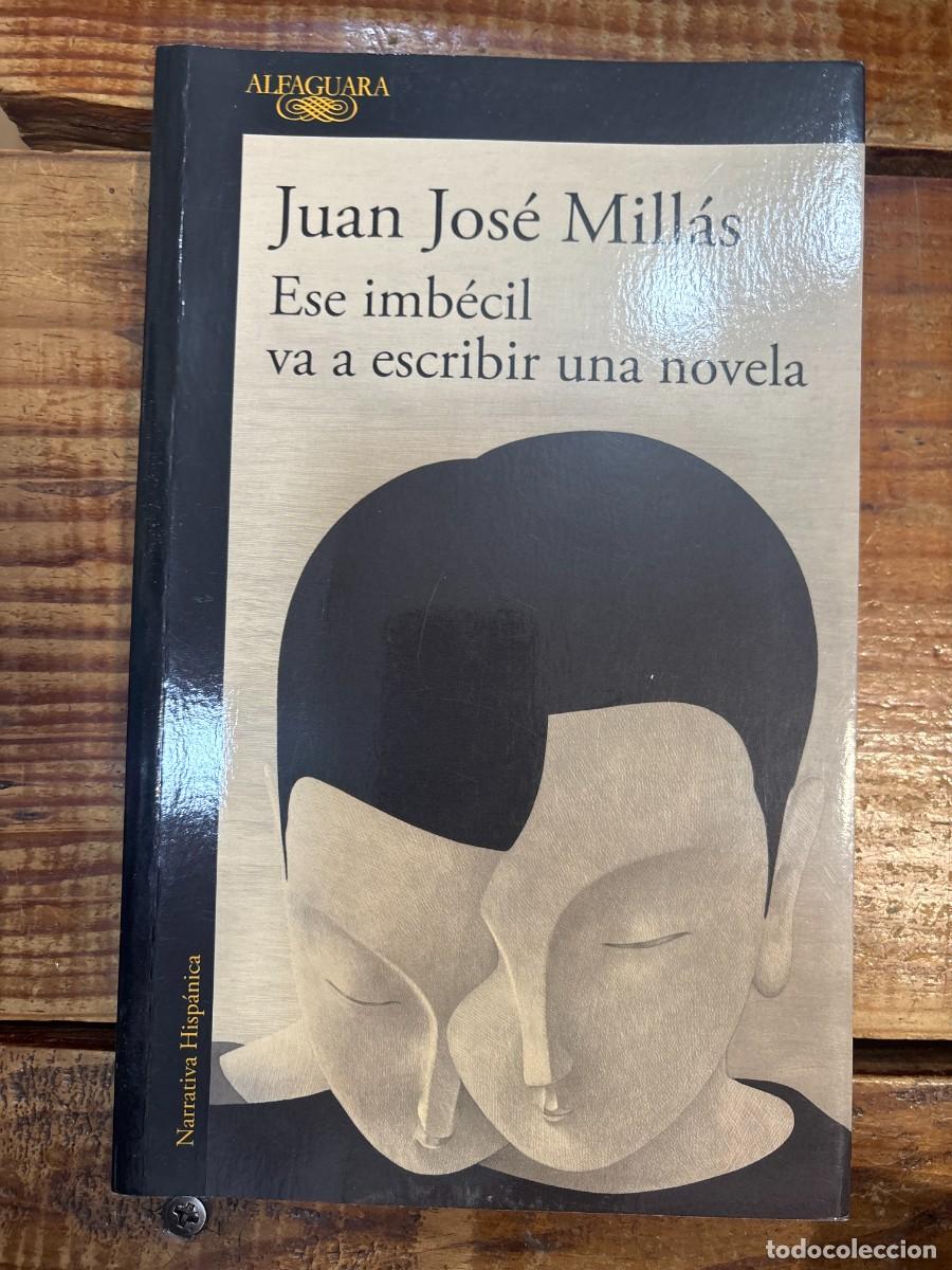 Libros de segunda mano: Ese imb&eacute;cil va a escribir una novela / That Imbecile Is Going to Write a Novel (Spanish Edition) Mil