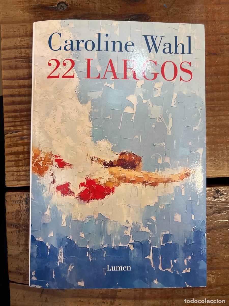 Libros de segunda mano: 22 Largos / 22 Laps (Spanish Edition) Wahl, Caroline