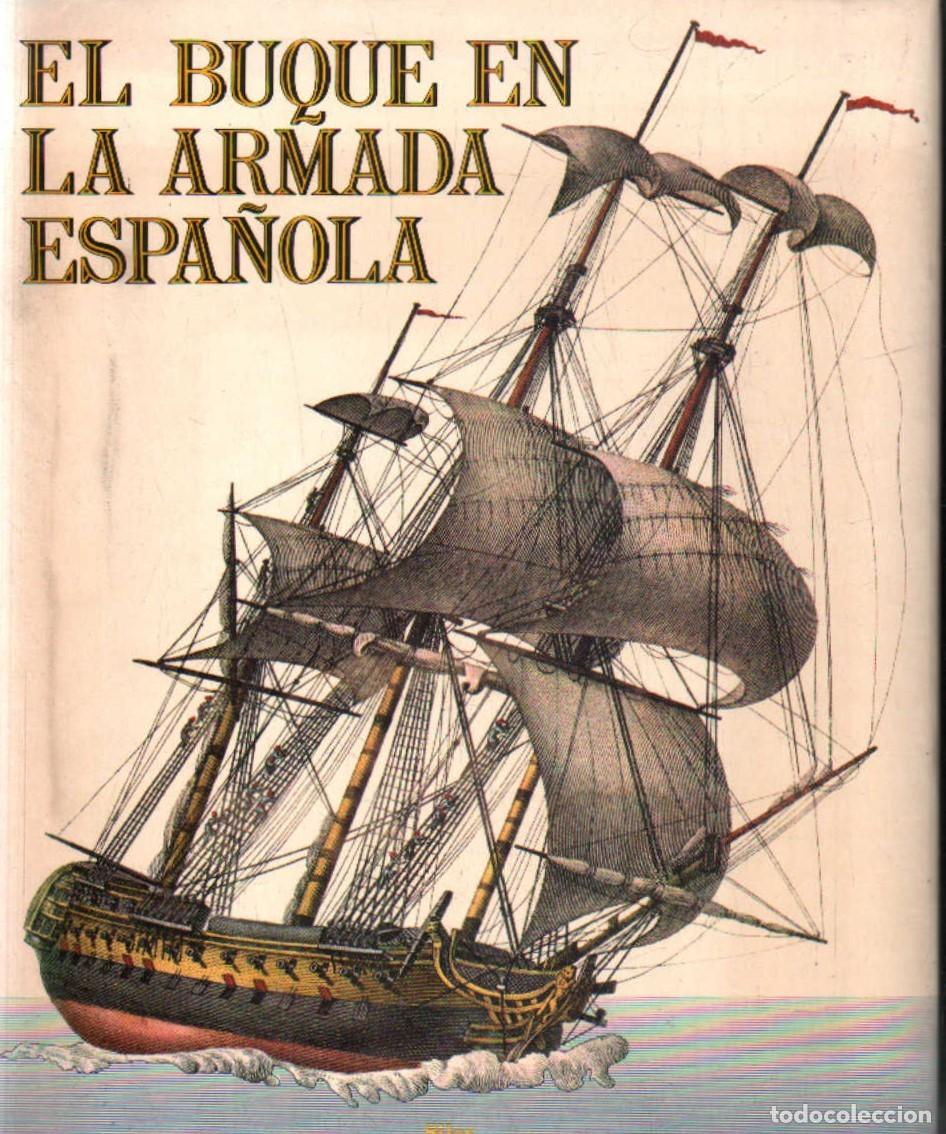 Libros de segunda mano: EL BUQUE EN LA ARMADA ESPA&Ntilde;OLA. A-MNAV-1261 ,2 - Foto 1
