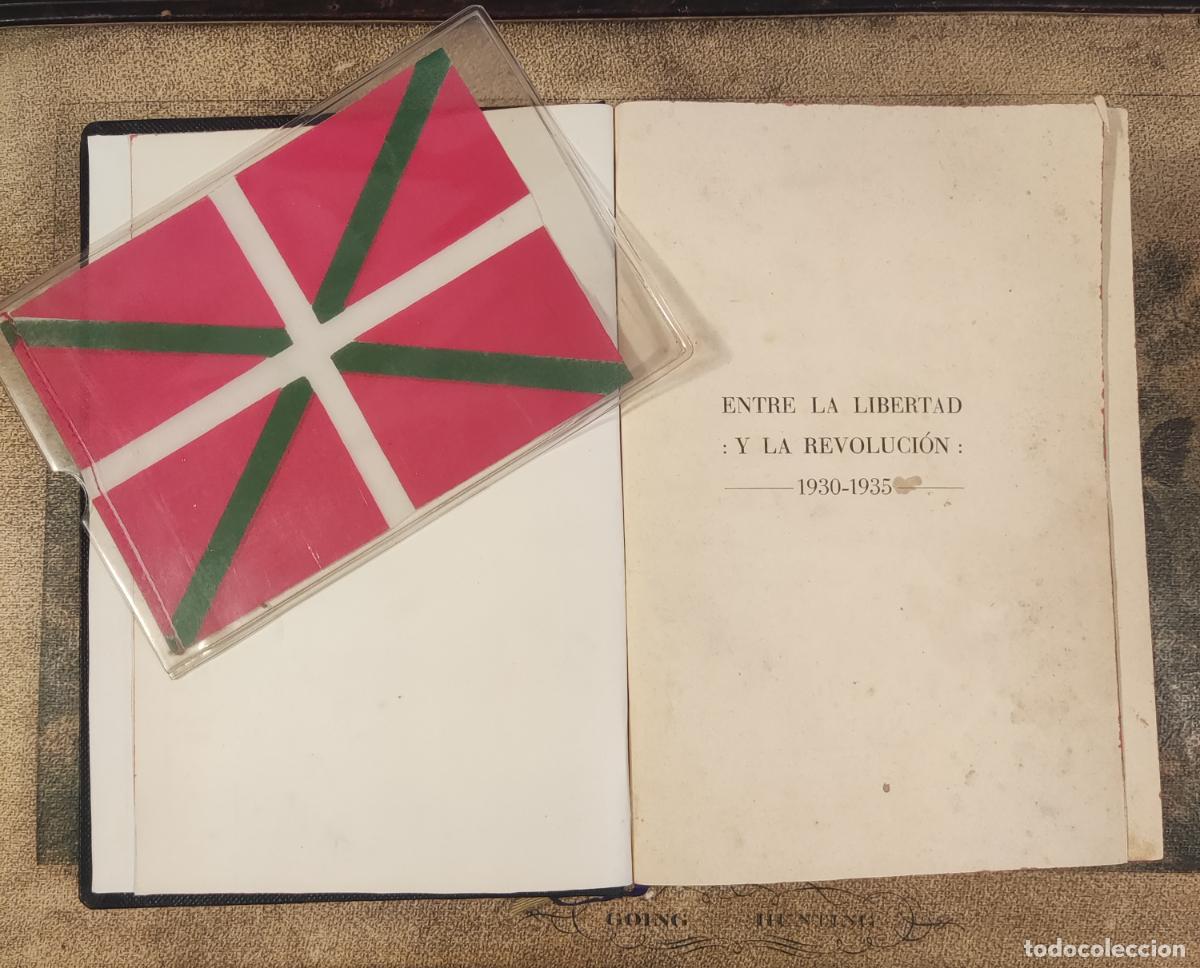 Libros de segunda mano: Libro hist&oacute;rico: Entre la libertad y la revoluci&oacute;n (1930&ndash;1935), escrito por J. A. de Aguirr