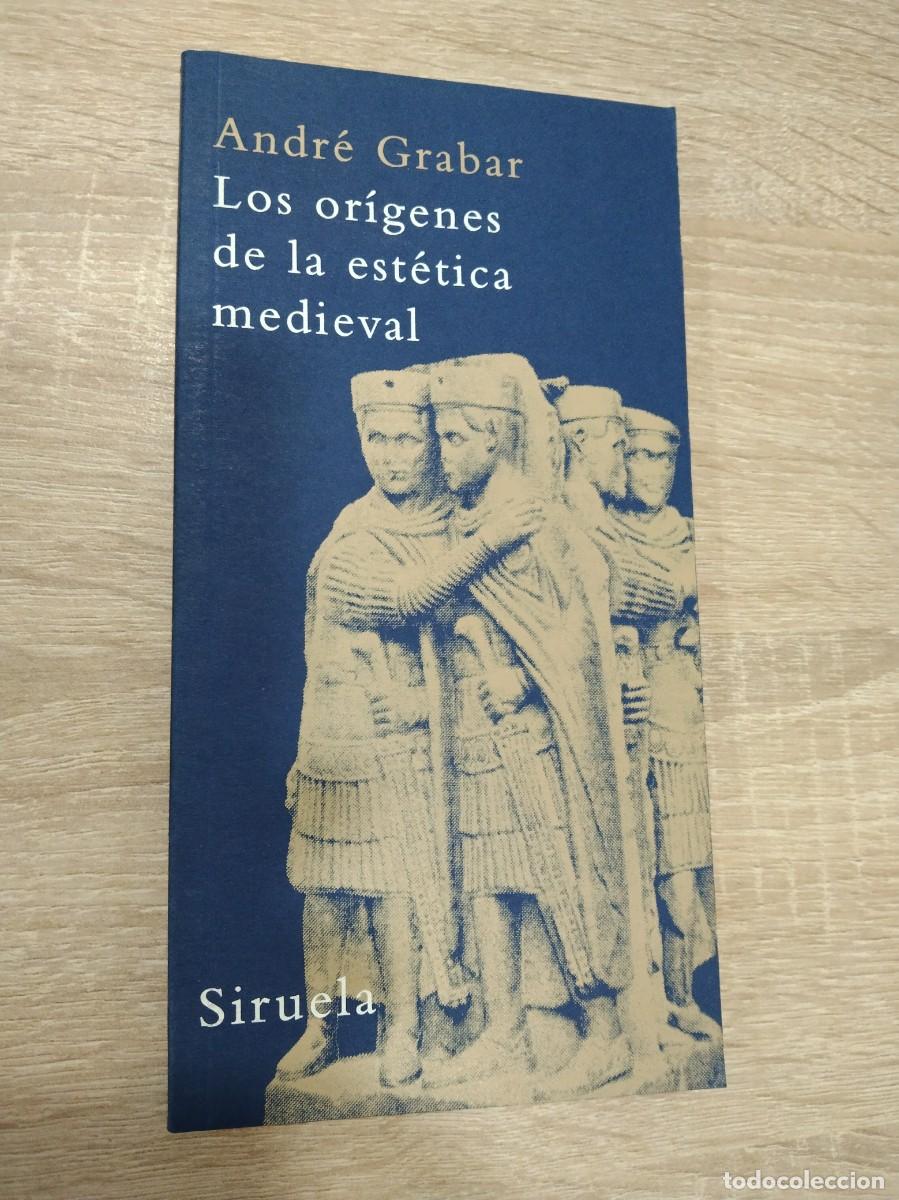 Libri di seconda mano: LOS ORIGENES DE LA ESTETICA MEDIEVAL - Grabar, Andr&eacute;