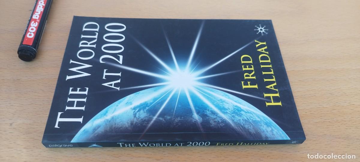 Libros de segunda mano: THE WORLD AT 2000/FRED HALLIDAY/EN INGLES mundo a&ntilde;o 2000: peligros y promesas/PALGRAVE