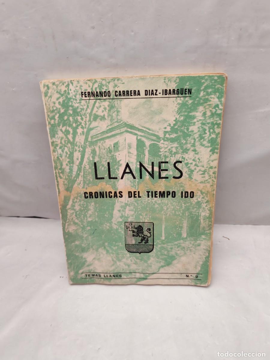 Livros em segunda m&atilde;o: LLANES: Cr&oacute;nicas del tiempo ido (Primera edici&oacute;n)