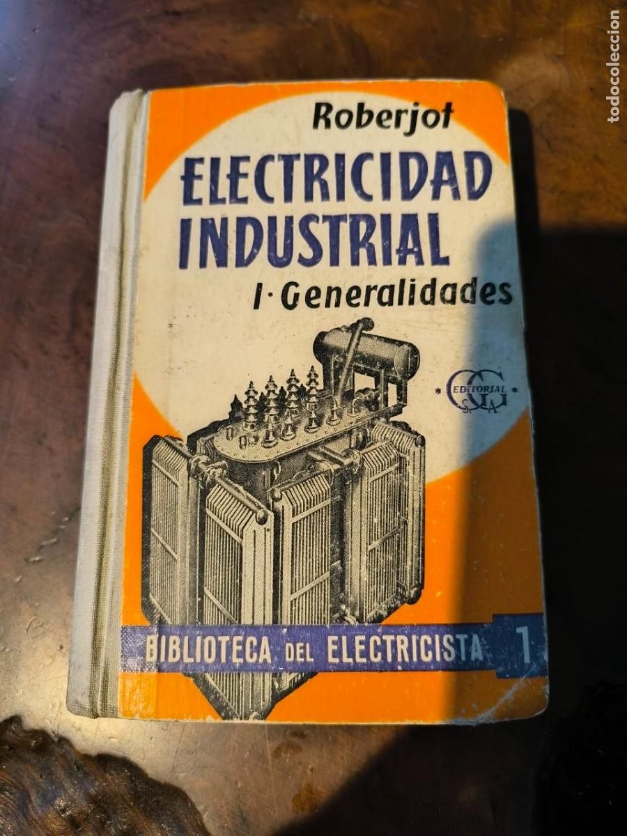 Libros de segunda mano: Generalidades. Electricidad industrial, I.. - P. Roberjot..