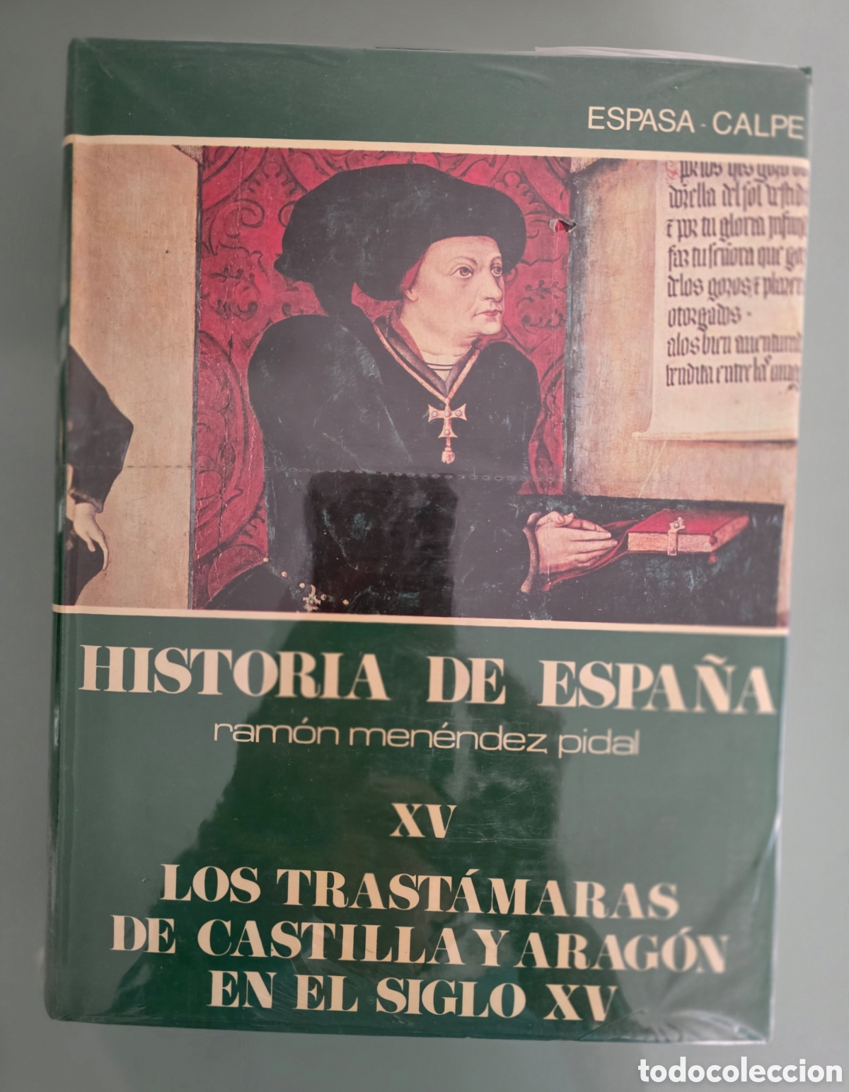 Libros de segunda mano: Historia de Espa&ntilde;a Ram&oacute;n Men&eacute;ndez Pidal XV Los Trast&aacute;maras de Castilla y Arag&oacute;n en el Siglo XV