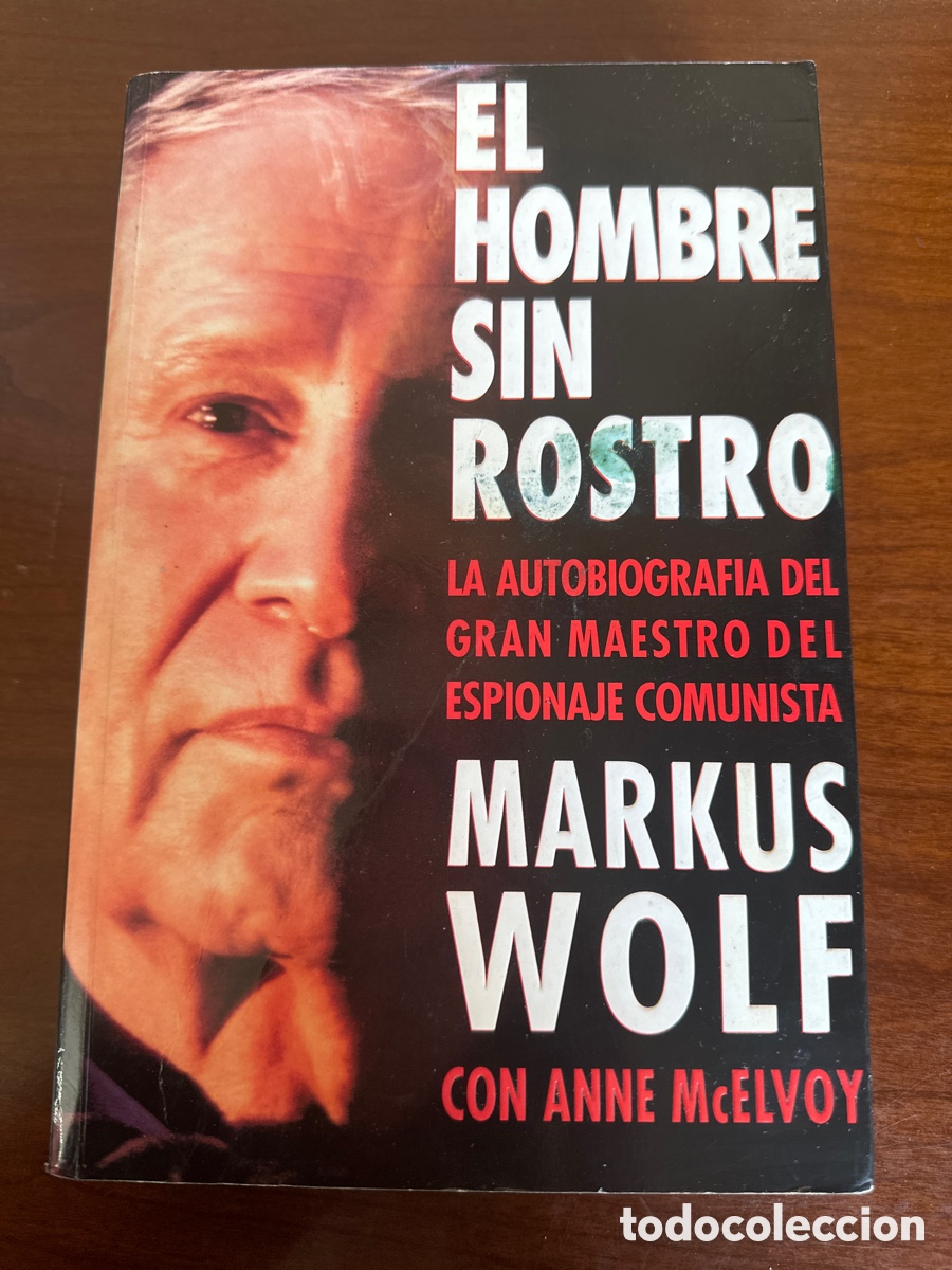 Libros de segunda mano: EL HOMBRE SIN ROSTRO, MARKUS WOLF, Autografia gran maestro del espionaje Comunista