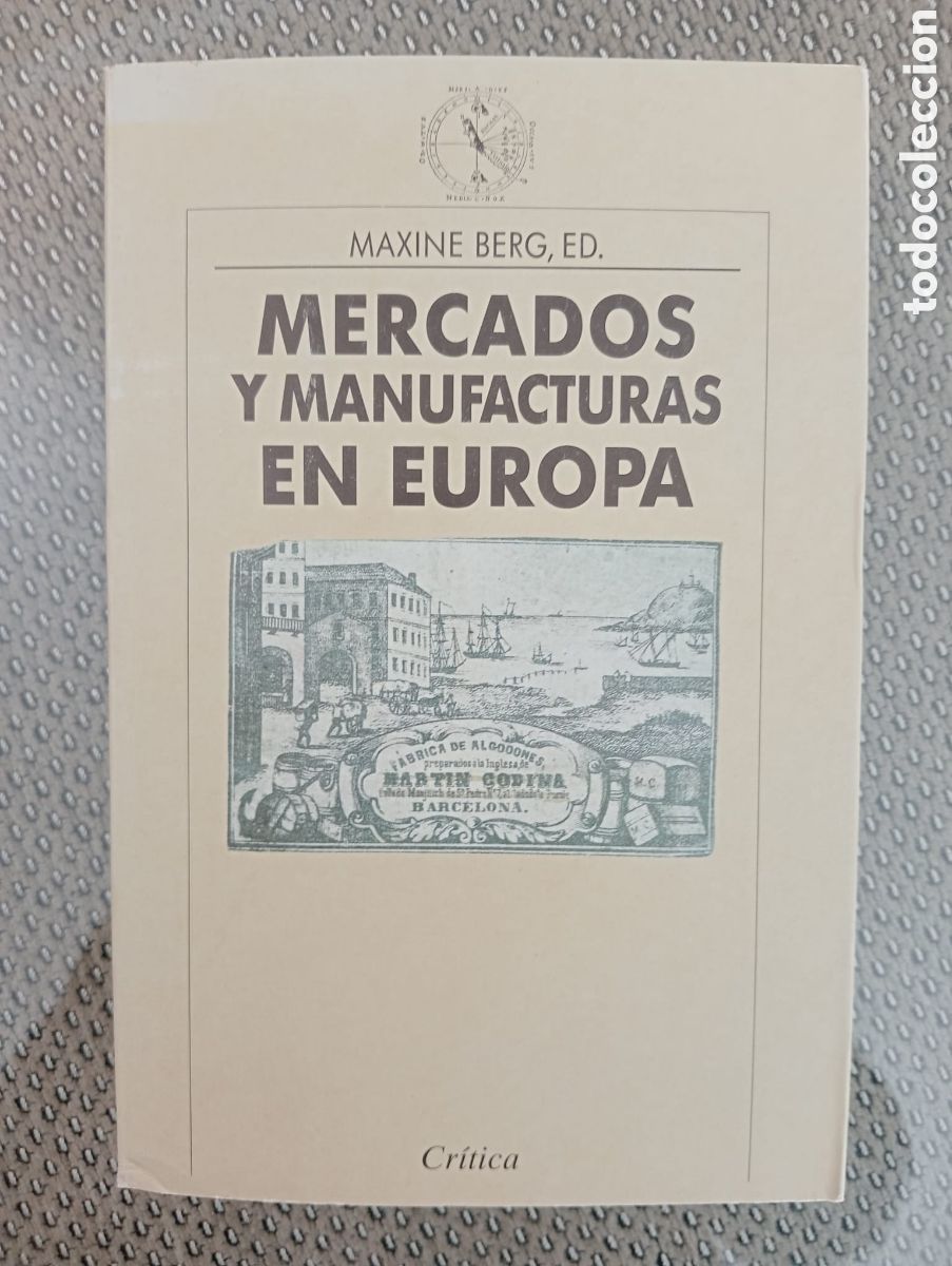 Libros de segunda mano: Mercados y manufacturas en Europa / Maxine Berg, editor.