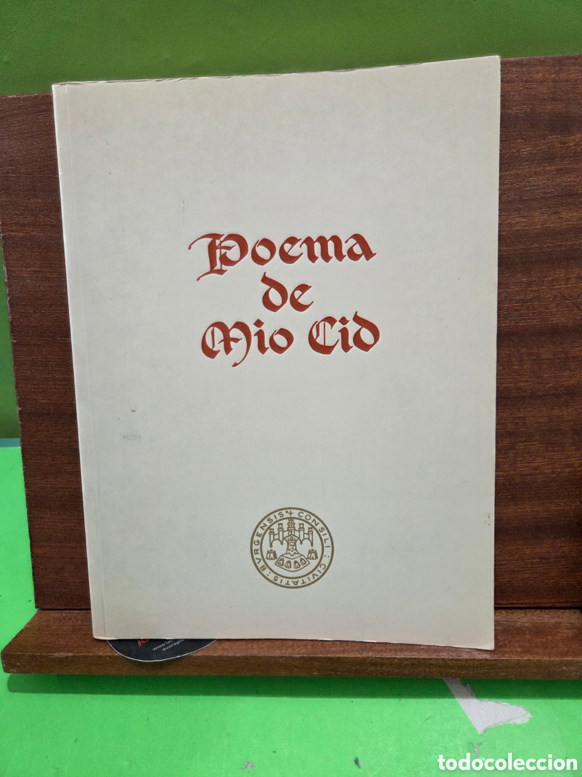 Libros de segunda mano: &rdquo;&rdquo;POEMA DE MIO CID&rdquo;&rdquo;...EXCMO. AYUNTAMIENTO DE BURGOS...1990...