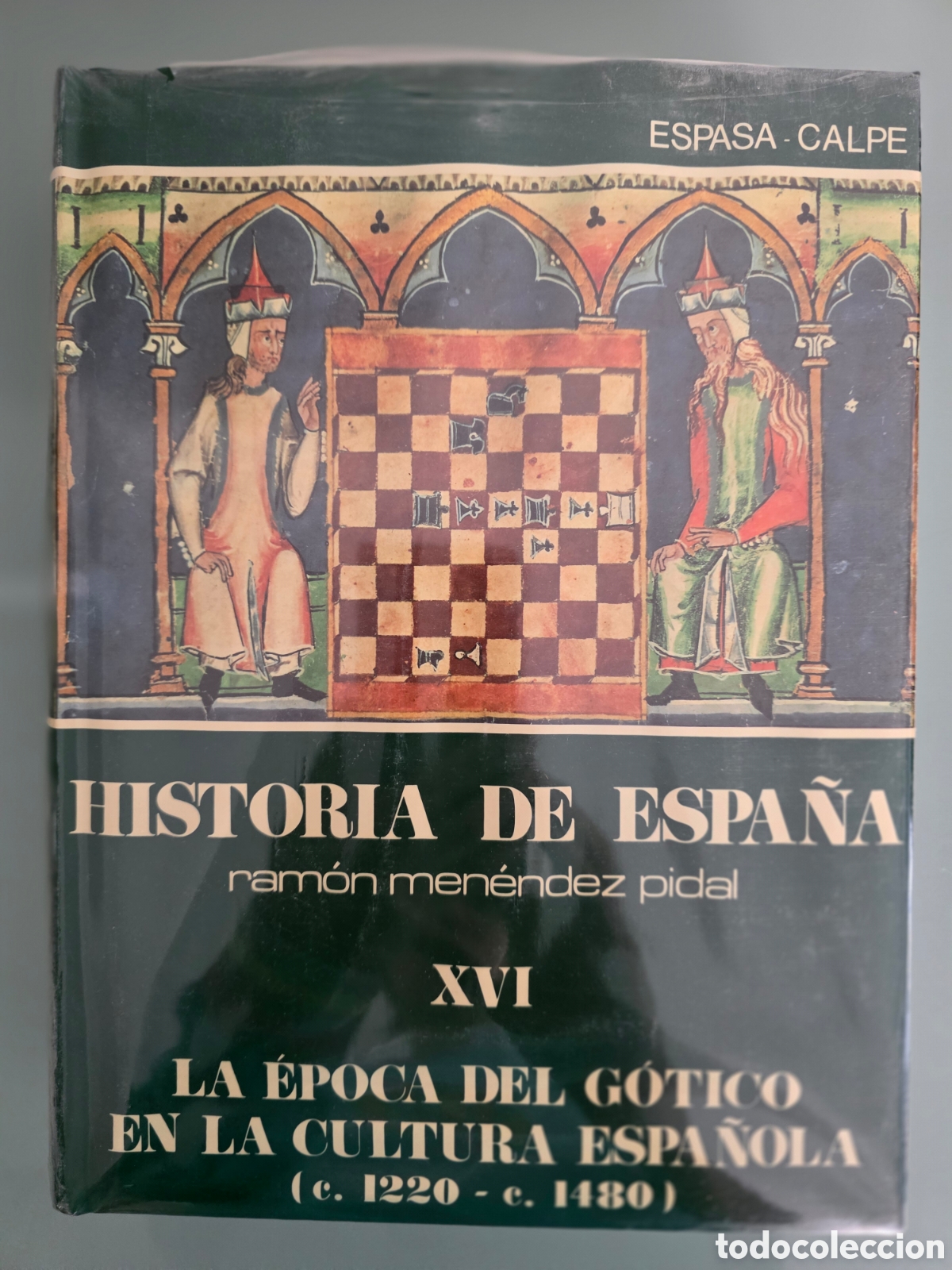 Libros de segunda mano: Historia de Espa&ntilde;a Ram&oacute;n Men&eacute;ndez Pidal XVI La &Eacute;poca del g&oacute;tico en la Cultura Espa&ntilde;ola (1220-1480)