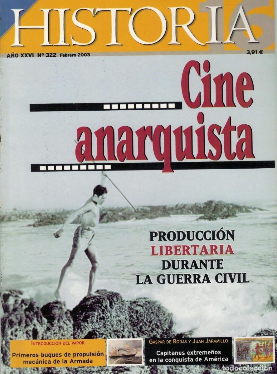 Libros de segunda mano: REVISTA HISTORIA 16. N&ordm; 322. CINE ANARQUISTA. H16HISTO-0025