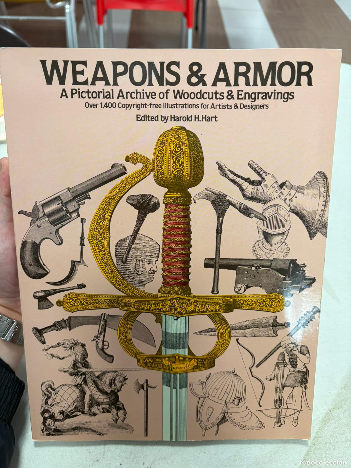 Libros de segunda mano: WEAPONS AND ARMOR: A PICTORIAL ARCHIVE OF WOODCUTS AND ENGRAVINGS