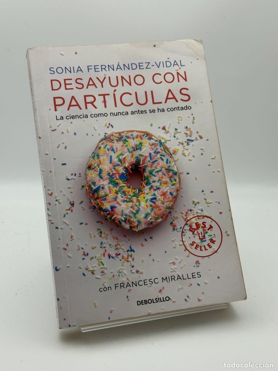 Libros de segunda mano: Desayuno con part&iacute;culas - Sonia Fern&aacute;ndez-Vidal, Francesc Miralles - Sonia Fern&aacute;ndez-Vidal, Francesc