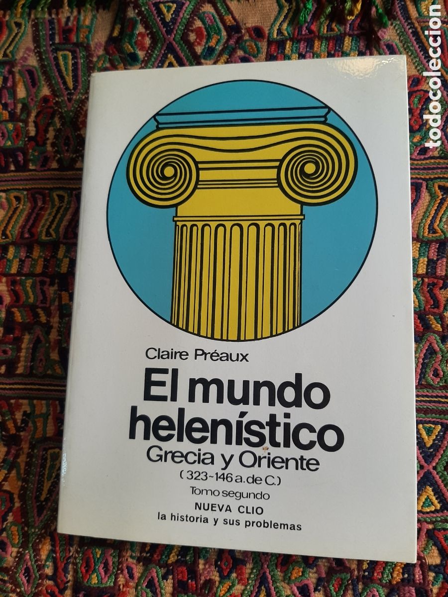 Libros de segunda mano: El mundo helenistico Claire Preaux