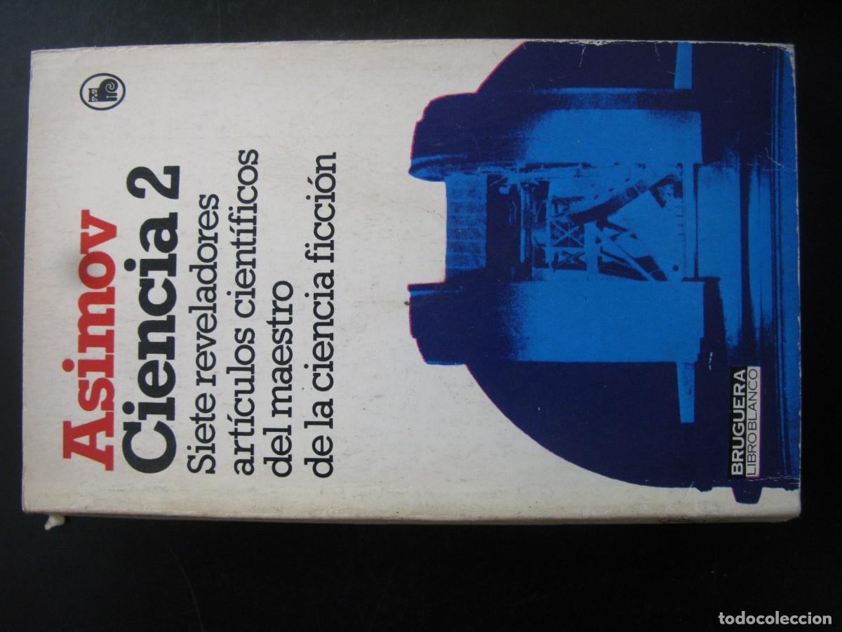 Libros de segunda mano: ASIMOV CIENCIA 2 - Asimov,Isaac