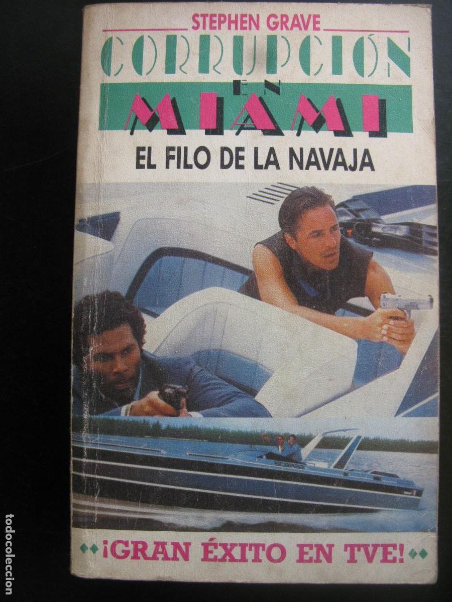 Livres d'occasion: El filo de la navaja. Corrupci&oacute;n en Miami - Grave, Stephen