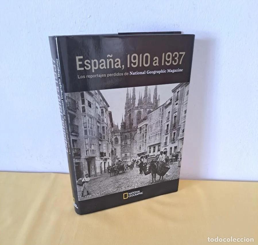 Libros de segunda mano: ESPA&Ntilde;A, 1910 A 1937. LOS REPORTAJES PERDIDOS DE NATIONAL GEOGRAPHIC MAGAZINE - RBA 2008