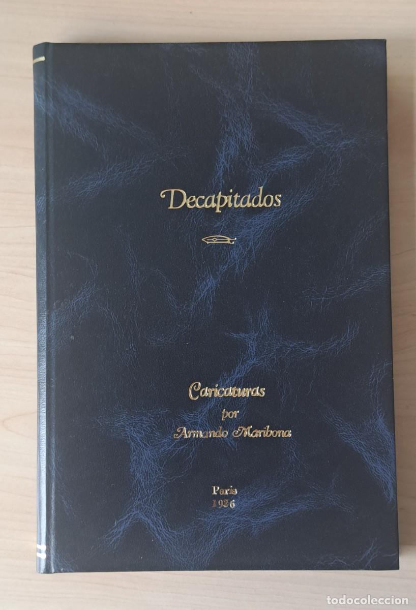 Libros de segunda mano: Decapitados. Caricaturas por Armando Maribona. Par&iacute;s, 1926.
