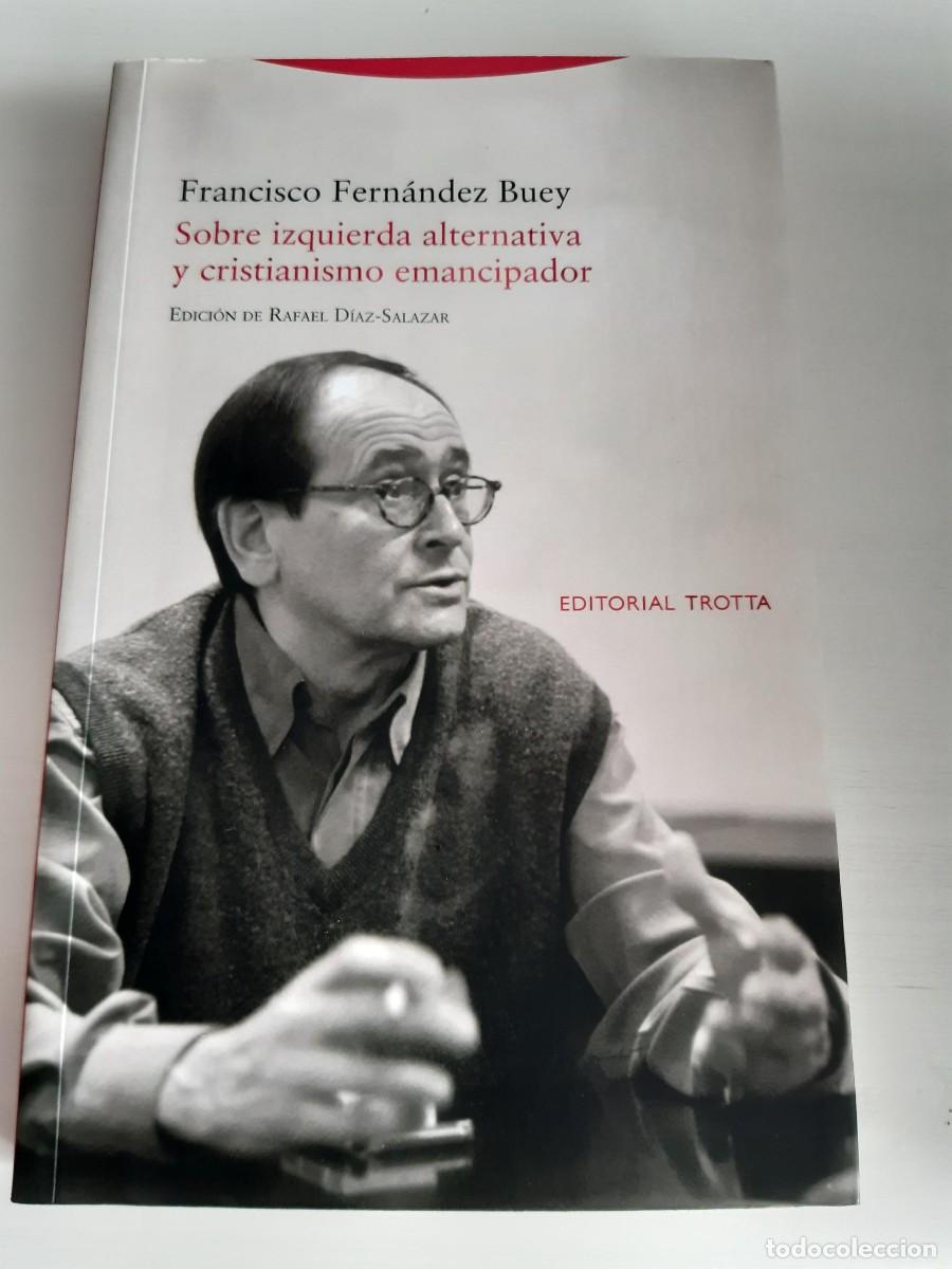 Gebrauchte B&uuml;cher: SOBRE IZQUIERDA ALTERNATIVA Y CRISTIANISMO EMANCIPADOR - Fern&aacute;ndez Buey, Francisco