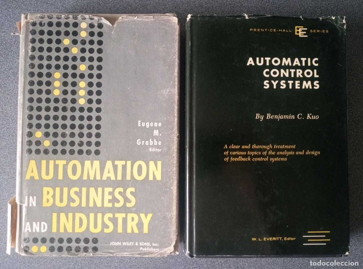 Libros de segunda mano: Lote Automation In Business And Industry Eugene M.Grabbe Automatic Control Systems Benjamin C.Kuo