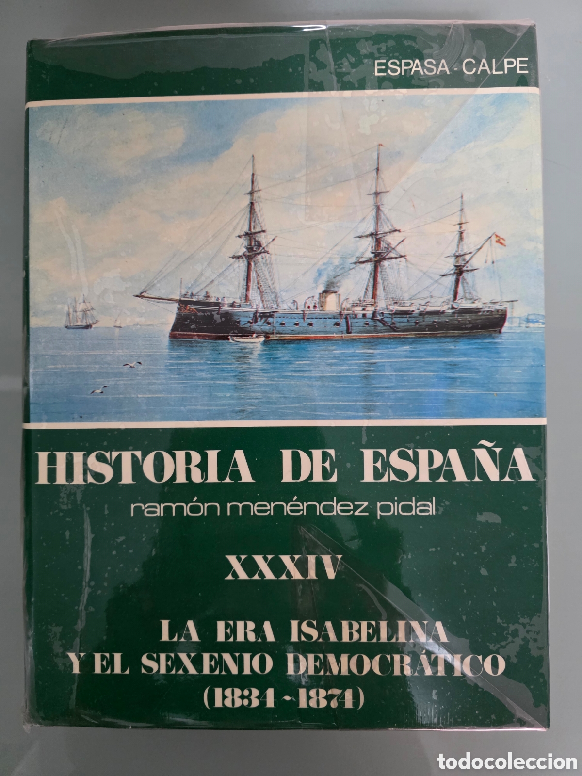 Libros de segunda mano: Historia de Espa&ntilde;a Ram&oacute;n Men&eacute;ndez Pidal XXXIV. La Era Isabelina y el Sexenio Democr&aacute;tico (1834-1874)