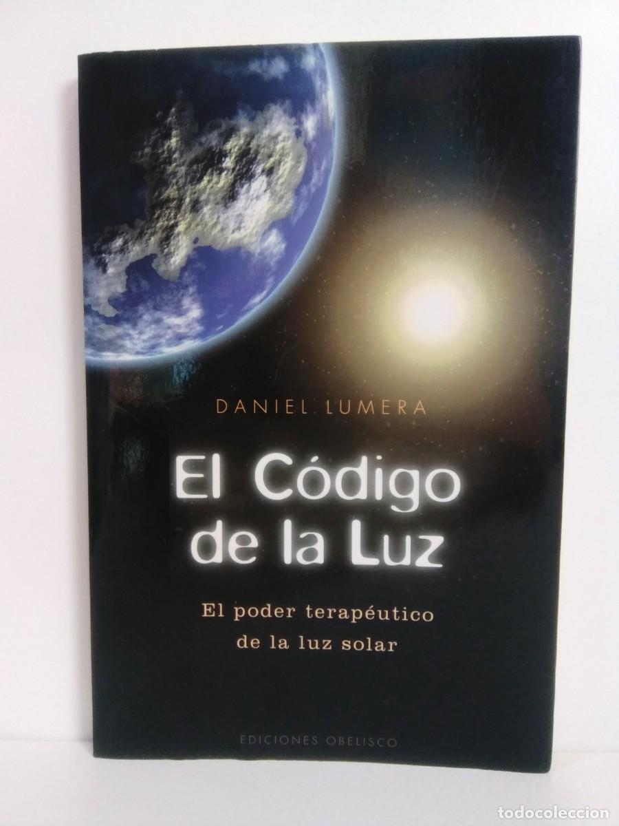 Gebrauchte B&uuml;cher: El C&oacute;digo de la Luz. El poder terap&eacute;utico de la luz solar. Daniel Lumera