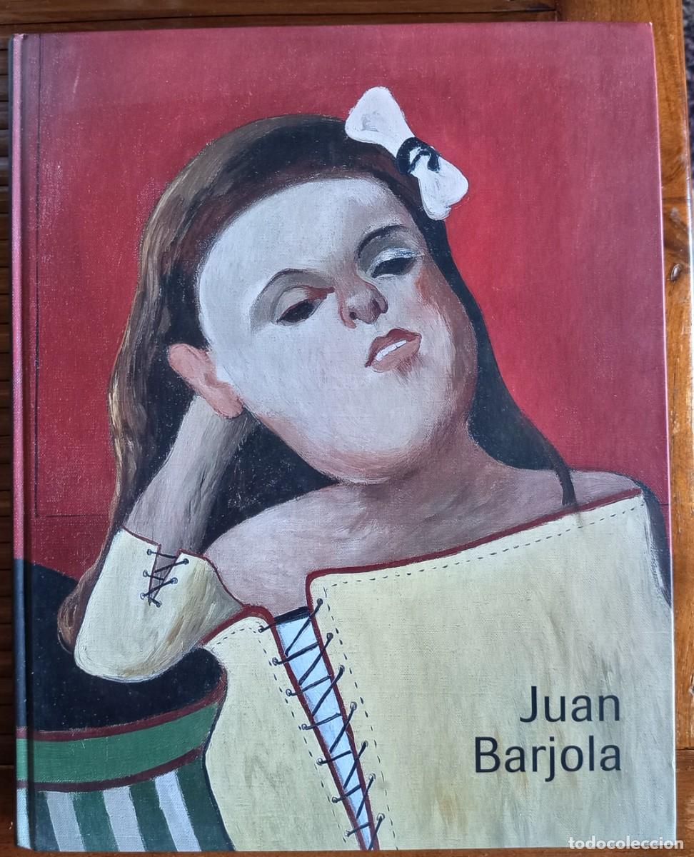 Libros de segunda mano: JUAN BARJOLA. CAT&Aacute;LOGO PINTURA. ARTE CONTEMPOR&Aacute;NEO.