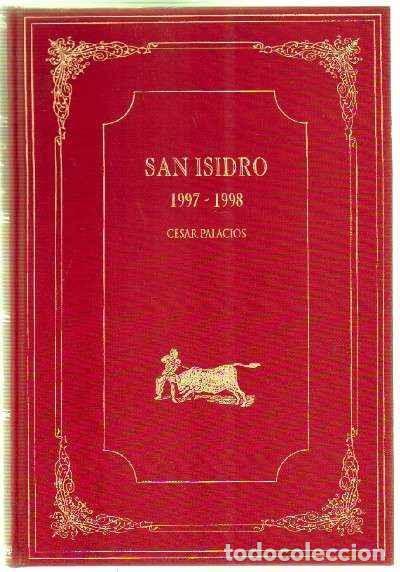 Libros de segunda mano: SAN ISIDRO 1997 - 1998 APUNTES DEL NATURAL DE CESAR PALACIOS. MORENO BERMEJO, JOSE M&ordf;. FACSI-067