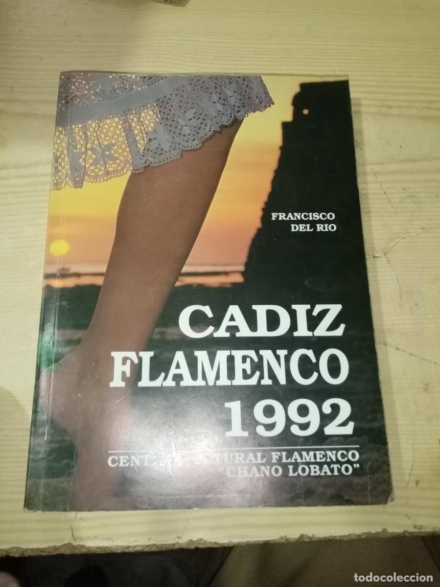 Libros de segunda mano: CADIZ FLAMENCO 1992. FRANCISCO DEL RIO. EST30B3