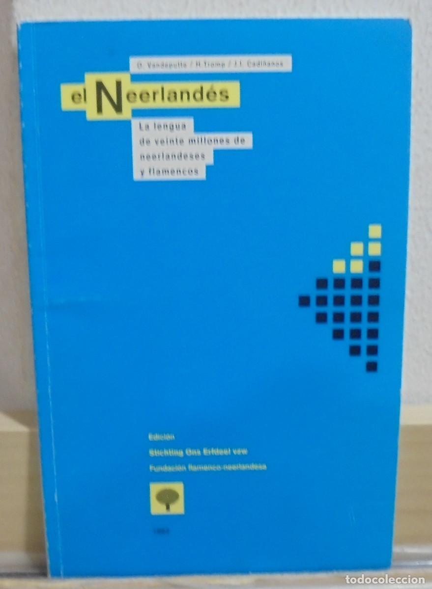 Libros de segunda mano: El neerlandes, la lengua de veinte millones de neerlandese y flamencos. O. Vandeputte, H, Tromp