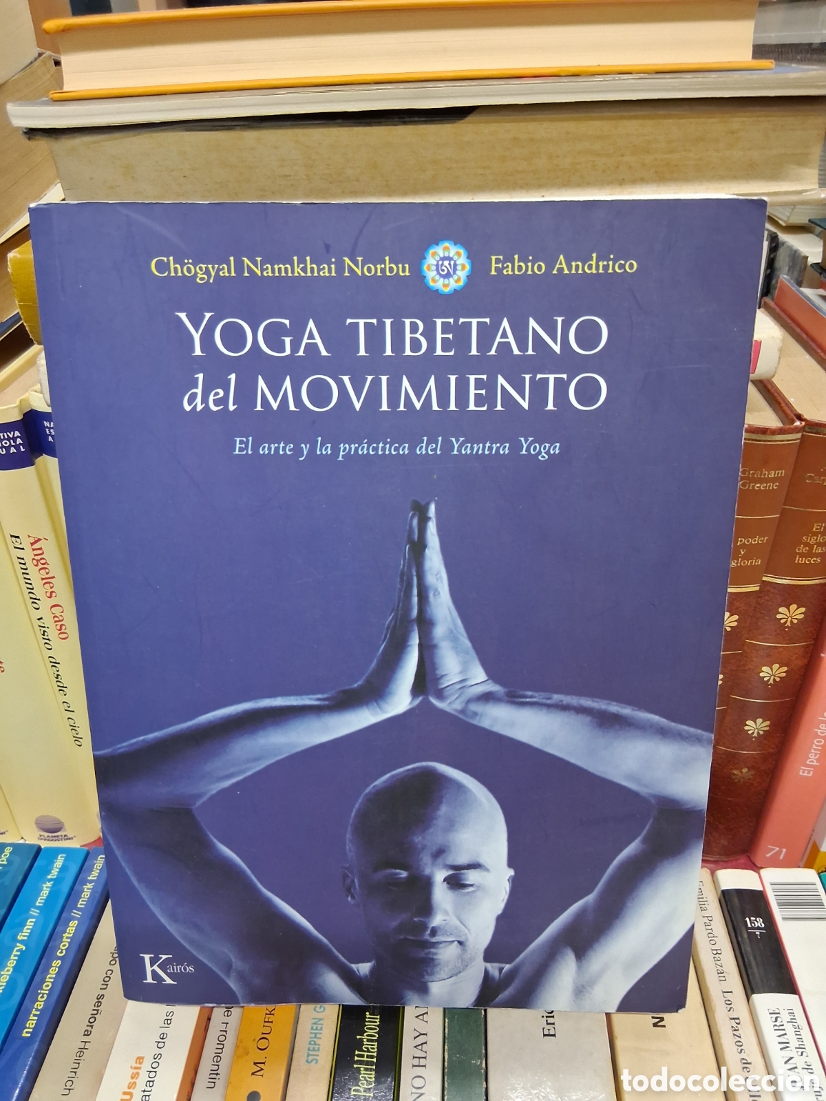 Libros de segunda mano: YOGA TIBETANO DEL MOVIMIENTO. EL ARTE Y LA PR&Aacute;CTICA DEL YANTRA YOGA - CHOGYAL NAMKHAI NORBU - Kair&oacute;s