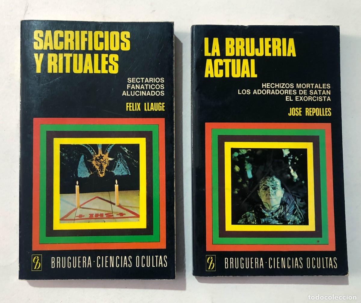 Libros de segunda mano: SACRIFICIOS Y RITUALES - LA BRUJER&Iacute;A ACTUAL / BRUGUERA CIENCIAS OCULTAS A&Ntilde;O 1975